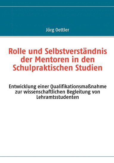 bokomslag Rolle und Selbstverständnis der Mentoren in den Schulpraktischen Studien