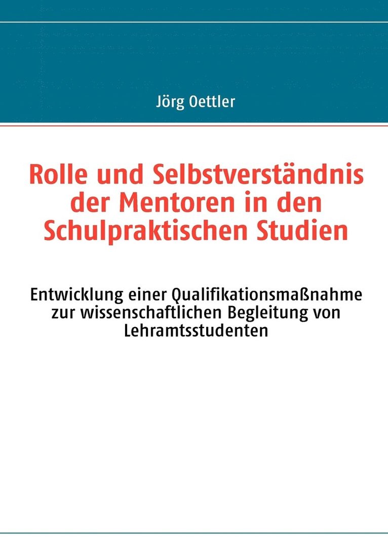 Rolle und Selbstverstndnis der Mentoren in den Schulpraktischen Studien 1