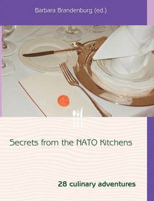 Secrets from the NATO Kitchens 1