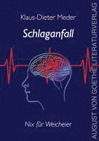 Schlaganfall - nix für Weicheier 1