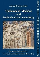 bokomslag Guillaume de Machaut und Katharina von Luxemburg