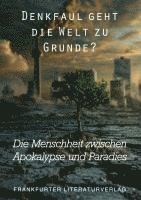 bokomslag Denkfaul geht die Welt zu Grunde?