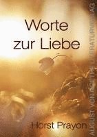 Horst Prayon - Worte zur Liebe, Häftad