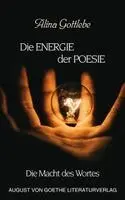 Alina Gottlebe - Die Energie der Poesie, Häftad. Tillgänglighet: Lägg i varukorg
