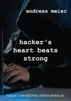 Andreas Meier - hacker's heart beats strong, Häftad. Tillgänglighet: Lägg i varukorg