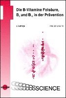 bokomslag Die B-Vitamine Folsäure, B6 und B12 in der Prävention