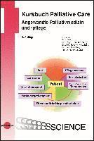 bokomslag Kursbuch Palliative Care. Angewandte Palliativmedizin und -pflege