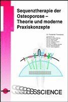 bokomslag Sequenztherapie der Osteoporose - Theorie und moderne Praxiskonzepte