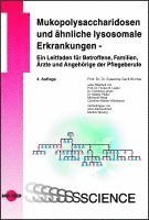 bokomslag Mukopolysaccharidosen und ähnliche lysosomale Erkrankungen - Ein Leitfaden für Betroffene, Familien, Ärzte und Angehörige der Pflegeberufe