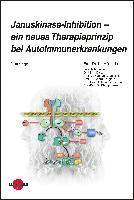 bokomslag Januskinase-Inhibition - ein neues Therapieprinzip bei Autoimmunerkrankungen