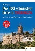 bokomslag Die 100 schönsten Orte in Thüringen