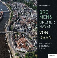 bokomslag Bremen und Bremerhaven von oben