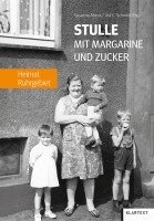 Susanne Abeck, Uta C. Schmidt - Stulle mit Margarine und Zucker, Inbunden