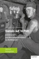 Rolf Potthoff, Achim Nöllenheidt - Damals auf'm Pütt, Inbunden