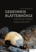 Klaus Bachmann - Geheimnis Blätterhöhle, Inbunden