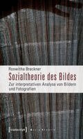 Roswitha Breckner - Sozialtheorie des Bildes, Häftad