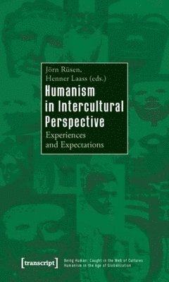 Jorn Rusen, Henner Laass, Jörn Rüsen - Humanism in Intercultural Perspective, Häftad
