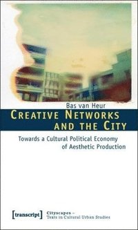 bokomslag Creative Networks and the City