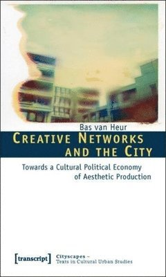 Creative Networks and the City 1