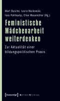 bokomslag Feministische Mädchenarbeit weiterdenken