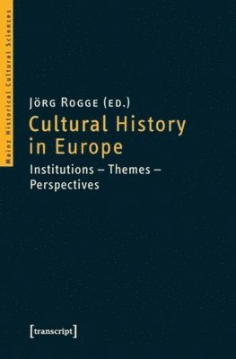 Jörg Rogge - Cultural History in Europe, Häftad