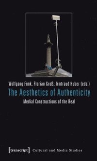 bokomslag The Aesthetics of Authenticity