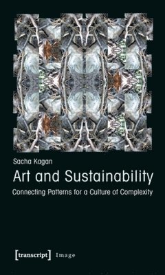 Sacha Kagan - Art and Sustainability, Häftad