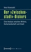 Vera Vicenzotti - Der 'Zwischenstadt'-Diskurs, Häftad