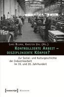 Lars Bluma - Kontrollierte Arbeit - disziplinierte Körper?, Häftad