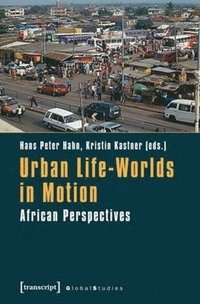 bokomslag Urban Life-Worlds in Motion
