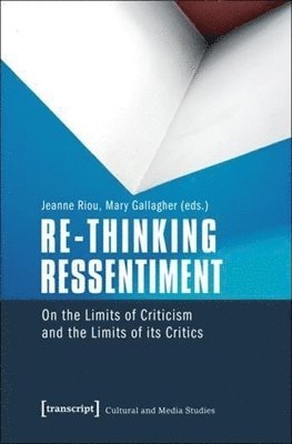 Re-thinking Ressentiment 1