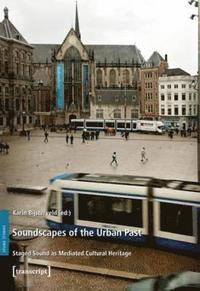 bokomslag Soundscapes of the Urban Past