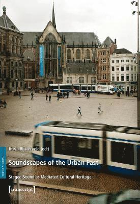 bokomslag Soundscapes of the Urban Past