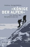 Andrea Hungerbühler - 'Könige der Alpen', Häftad. Tillgänglighet: Lägg i varukorg