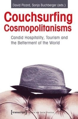 David Picard, Sonja Buchberger - Couchsurfing Cosmopolitanisms, Häftad