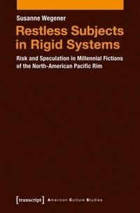 bokomslag Restless Subjects in Rigid Systems