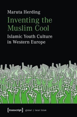 Maruta Herding - Inventing the Muslim Cool, Häftad