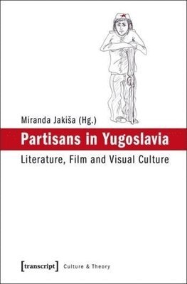 Miranda Jakisa, Nikica Gilic - Partisans in Yugoslavia, Häftad