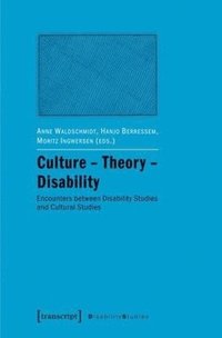 bokomslag Culture - Theory - Disability