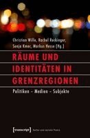 Christian Wille - Räume und Identitäten in Grenzregionen, Häftad