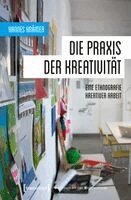 Hannes Krämer - Die Praxis der Kreativität, Häftad