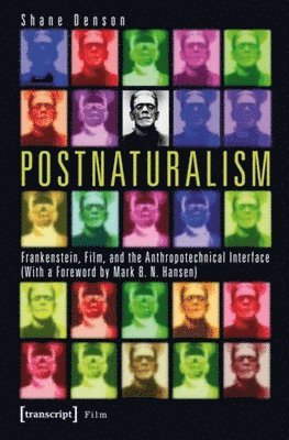 Shane Denson - Postnaturalism, Häftad