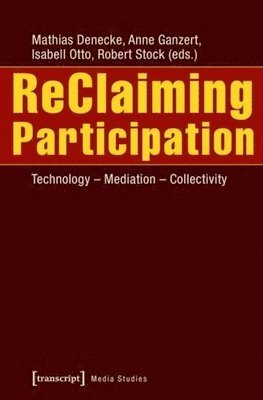 Anne Ganzert, Isabell Otto, Mathias Denecke, Robert Stock - ReClaiming Participation, Häftad