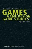 bokomslag Games | Game Design | Game Studies