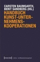 bokomslag Handbuch Kunst-Unternehmens-Kooperationen