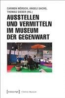 Ausstellen und Vermitteln im Museum der Gegenwart 1