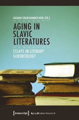 bokomslag Aging in Slavic Literatures - Essays in Literary Gerontology