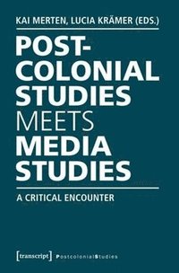 bokomslag Postcolonial Studies Meets Media Studies