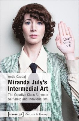 Antje Czudaj - Miranda July's Intermedial Art, Häftad