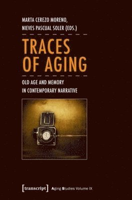 Marta Cerezo Moreno, Nieves Pascual Soler - Traces of Aging, Häftad
